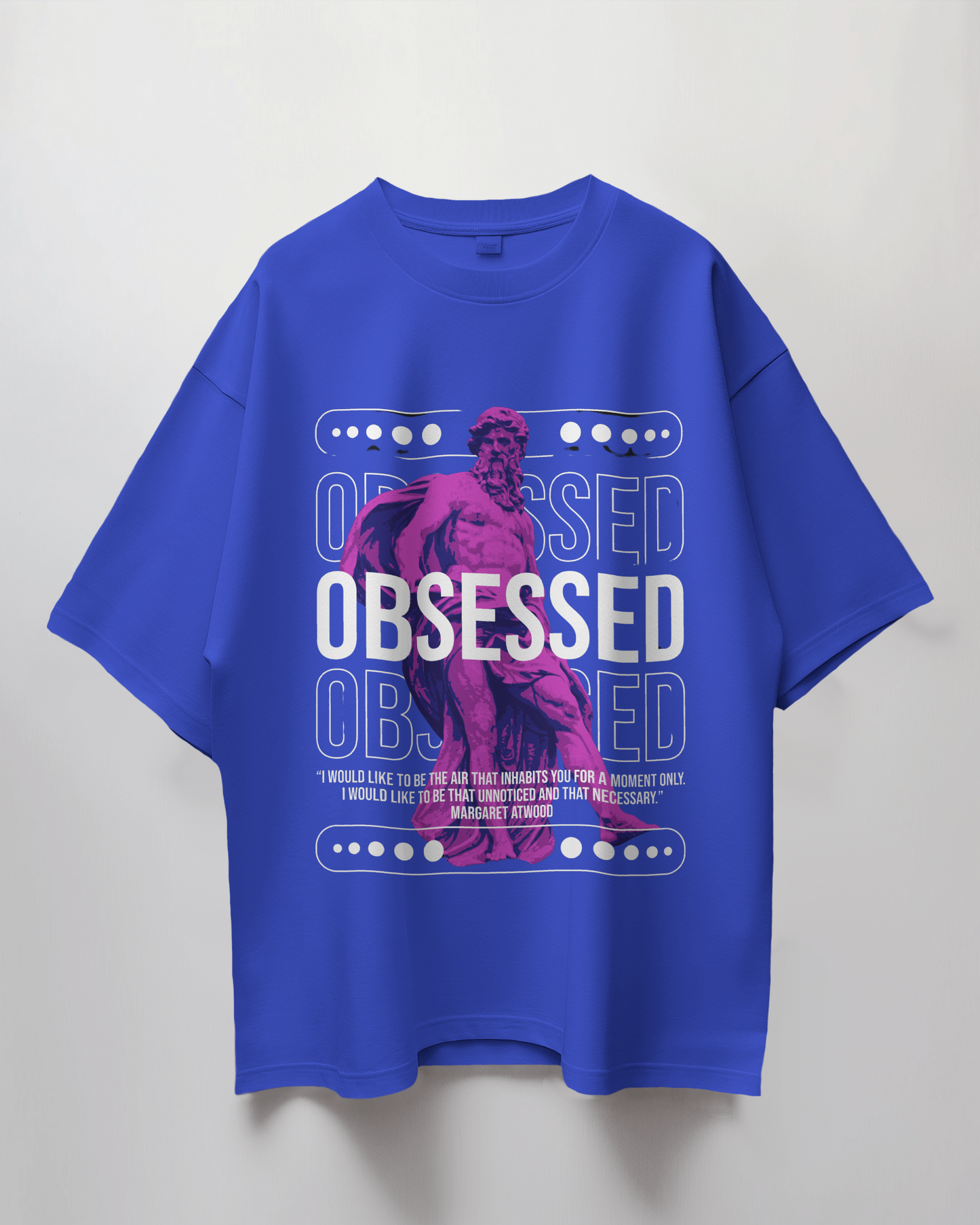 Obsessed Oversized T-Shirt