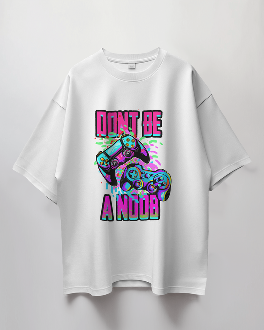 Don't Be A Noob Graphic Print Oversized T-Shirt