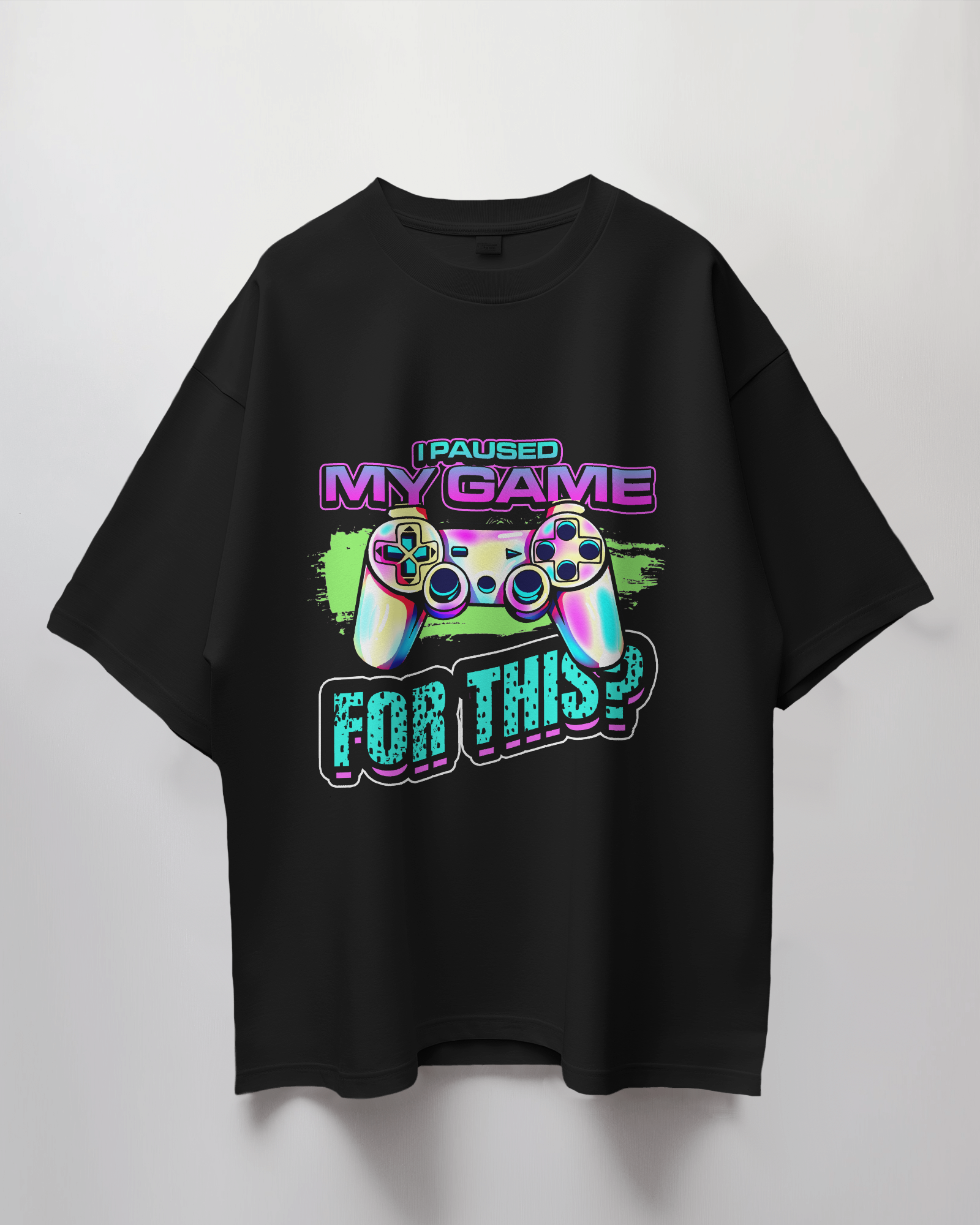 Paused My Game For This Graphic Print Oversized T-Shirt