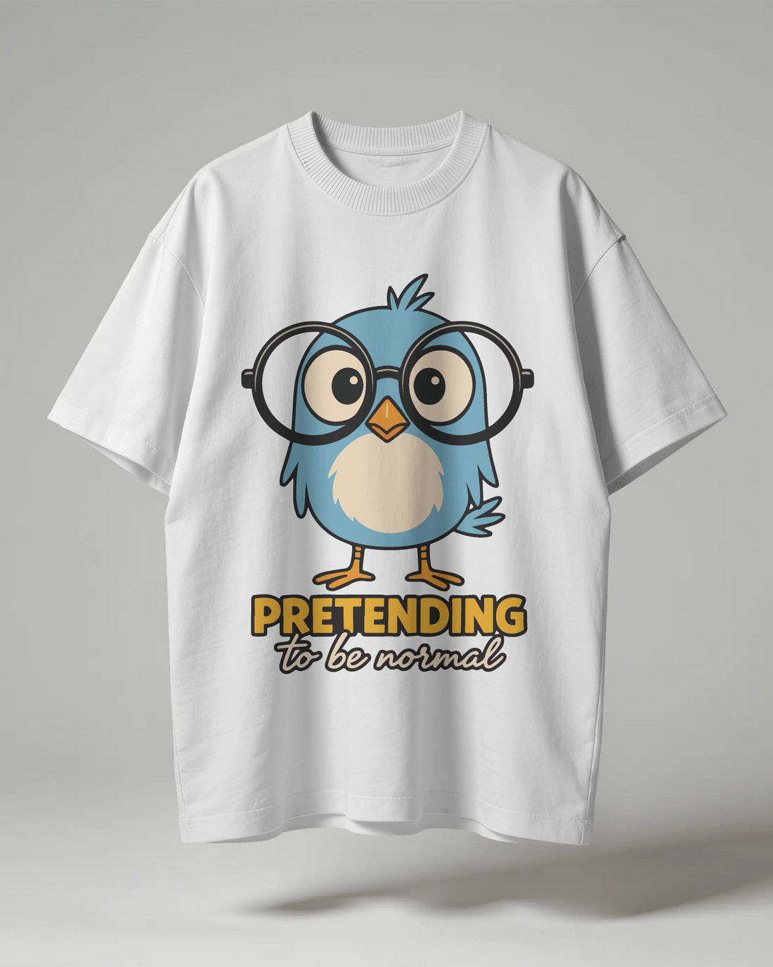 Pretending To Be Normal Oversized Tee
