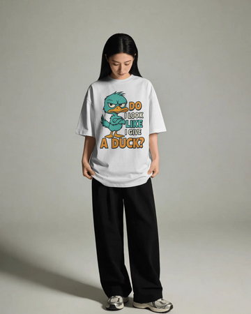Do I Look Like I Give A Duck Oversized Tee