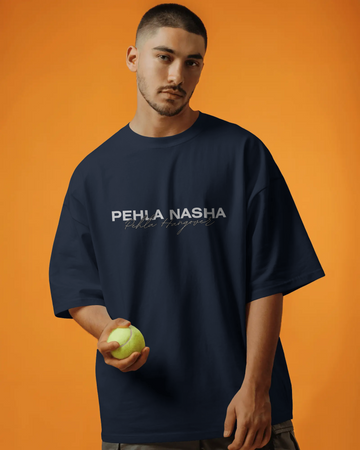 Pehla Nasha Oversized Tee – Unisex